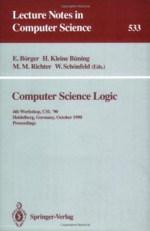 Computer Science Logic: 4th Workshop, CSL '90 Heidelberg, Germany, October 1–5, 1990 Proceedings