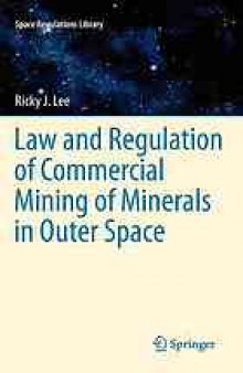 Law and regulation of commercial mining of minerals in outer space