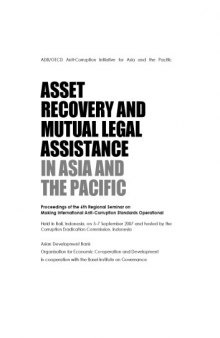 Asset Recovery and Mutual Legal Assistance in Asia and the Pacific: Proceedings of the 6th Regional Seminar on Making International Anti-Corruption St  