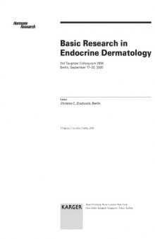Basic Research in Endocrine Dermatology: 3rd Teupitzer Colloquium, Berlin, September 17-20, 2000 (Special Issue: Hormone Research 2000, 5-6)