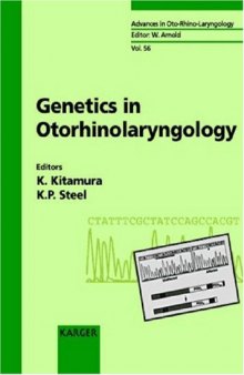 Genetics In Otorhinolaryngology (Advances in Otorhinolaryngology, Vol. 56)