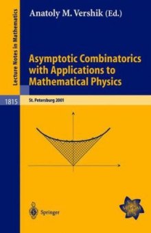 Asymptotic Combinatorics with Applications to Mathematical Physics (Lecture Notes in Mathematics  1815 )