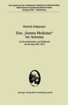 Eine „Summa Medicinae“ bei Avicenna: Zur Krankheitslehre und Heilkunde des Ibn Sina (980–1037)
