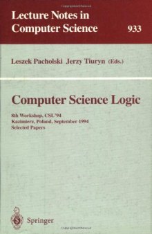 Computer Science Logic: 8th Workshop, CSL '94 Kazimierz, Poland, September 25–30, 1994 Selected Papers
