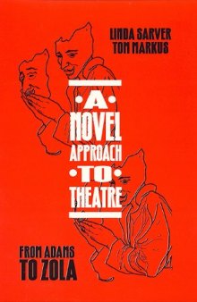 A Novel Approach to Theatre: From Adams to Zola