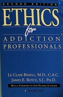 Ethics For Addiction Professionals - Second Edition