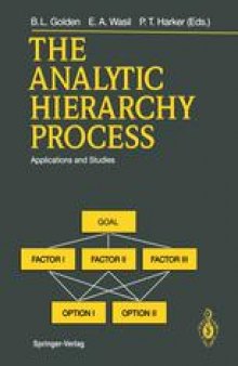 The Analytic Hierarchy Process: Applications and Studies