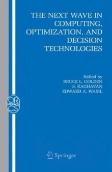 The Next Wave in Computing, Optimization, and Decision Technologies (Operations Research Computer Science Interfaces Series)