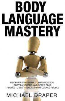 Body Language Mastery (How to Analyze People 2)