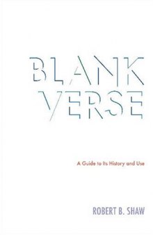 Blank verse : a guide to its history and use