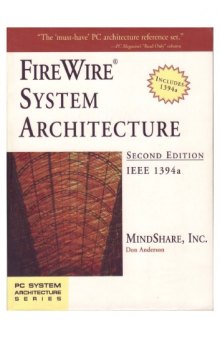 FireWire System Architecture. (includes) IEEE 1394A