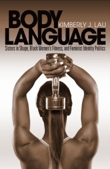 Body Language: Sisters in Shape, Black Women's Fitness, and Feminist Identity Politics