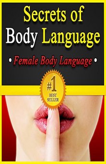 Secrets of Body Language: Female Body Language. Learn to Tell if She's Interested or Not!