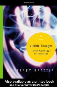 Visible Thought: The New Psychology of Body Language