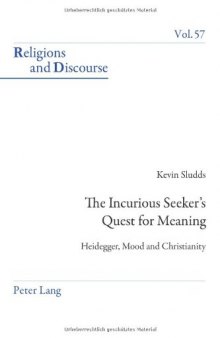 Incurious seeker's quest for meaning : Heidegger, mood and Christianity