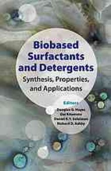 Biobased surfactants and detergents : synthesis, properties, and applications