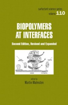 Biopolymers at interfaces / edited by Martin Malmsten