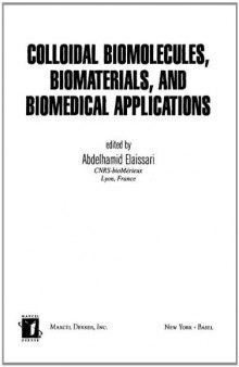 Colloidal Biomolecules, Biomaterials, and Biomedical Applications (Surfactant Science Series)
