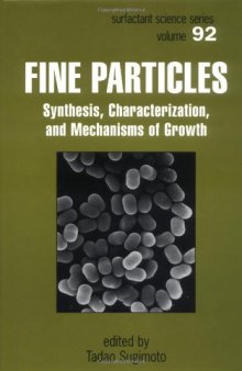Fine Particles: Synthesis, Characterization, and Mechanisms of Growth