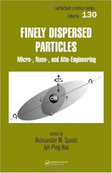 Finely Dispersed Particles: Micro-, Nano-, and Atto-Engineering