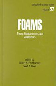 Foams : theory, measurements, and applications