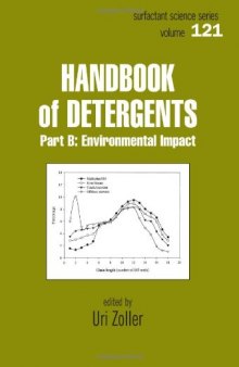 Handbook of Detergents, Part B: Environmental Impact (Surfactant Science Series)