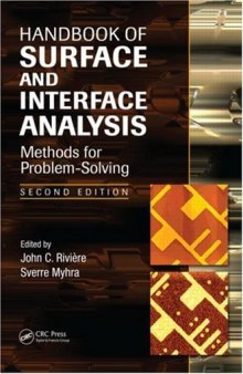 Handbook of Surface and Interface Analysis: Methods for Problem-Solving, Second Edition (Surfactant Science)