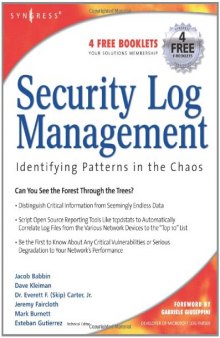 Security Log Management : Identifying Patterns in the Chaos