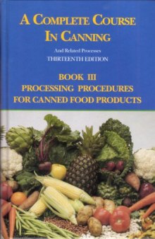 A Complete Course in Canning and Related Processes, Volume 3: Fundamental Information on Canning  