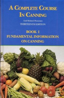 A Complete Course in Canning and Related Processes. Fundamental Information on Canning