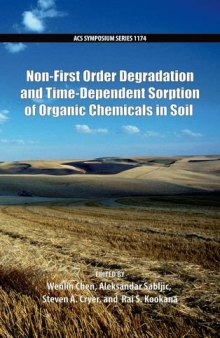 Non-first order degradation and time-dependent sorption of organic chemicals in soil