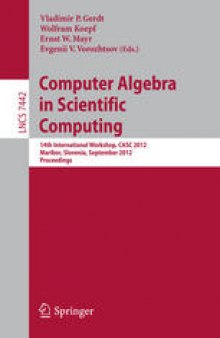 Computer Algebra in Scientific Computing: 14th International Workshop, CASC 2012, Maribor, Slovenia, September 3-6, 2012. Proceedings