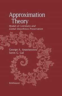 Approximation theory : moduli of continuity and global smoothness preservation