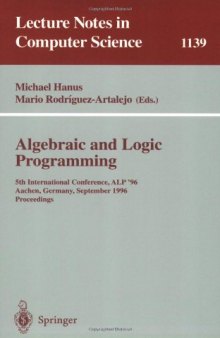 Algebraic and Logic Programming: 5th International Conference, ALP'96 Aachen, Germany, September 25–27, 1996 Proceedings