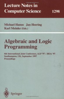 Algebraic and Logic Programming: 6th International Joint Conference ALP '97 — HOA '97 Southampton, UK, September 3–5, 1997 Proceedings