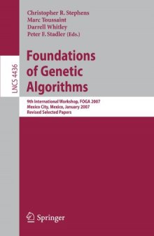 Foundations of Genetic Algorithms: 9th International Workshop, FOGA 2007, Mexico City, Mexico, January 8-11, 2007, Revised Selected Papers
