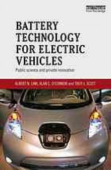 Battery technology for electric vehicles : public science and private innovation