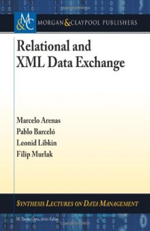 Relational and XML Data Exchange (Synthesis Lectures on Data Management)