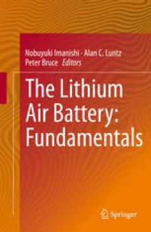 The Lithium Air Battery: Fundamentals