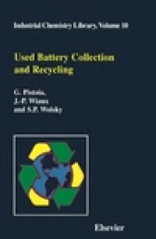 Used Battery Collection and Recycling (Industrial Chemisrty Library, Volume 10)