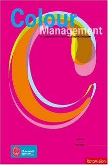 Color Management: A Comprehensive Guide for Graphic Designers