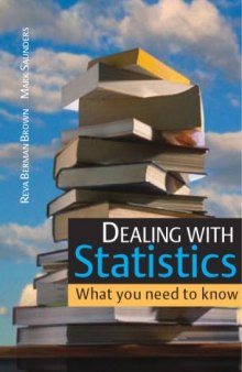 Dealing with Statistics: What you need to know