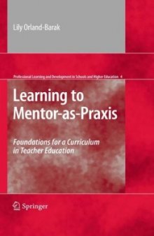 Learning to Mentor-as-Praxis: Foundations for a Curriculum in Teacher Education