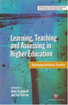 Learning, Teaching and Assessing in Higher Education: Developing Reflective Practice (Teaching in Higher Education)