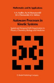 Autowave Processes in Kinetic Systems: Spatial and Temporal Self-Organization in Physics, Chemistry, Biology, and Medicine