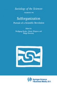 Selforganization: Portrait of a Scientific Revolution
