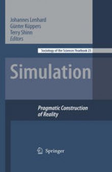 Simulation: Pragmatic Construction of Reality