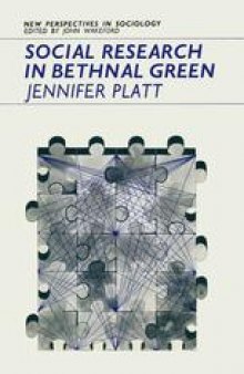 Social Research in Bethnal Green: An evaluation of the work of the Institute of Community Studies