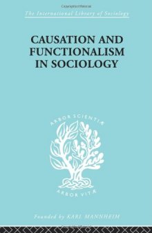 Social Theory and Methodology: Causation and Functionalism in Sociology