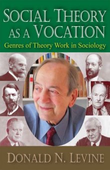 Social Theory as a Vocation: Genres of Theory Work in Sociology